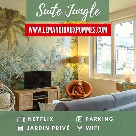 Suite Jungle - Jardin, Netflix Et Parking - Le Manoir Aux Pommes Orbec Exterior foto